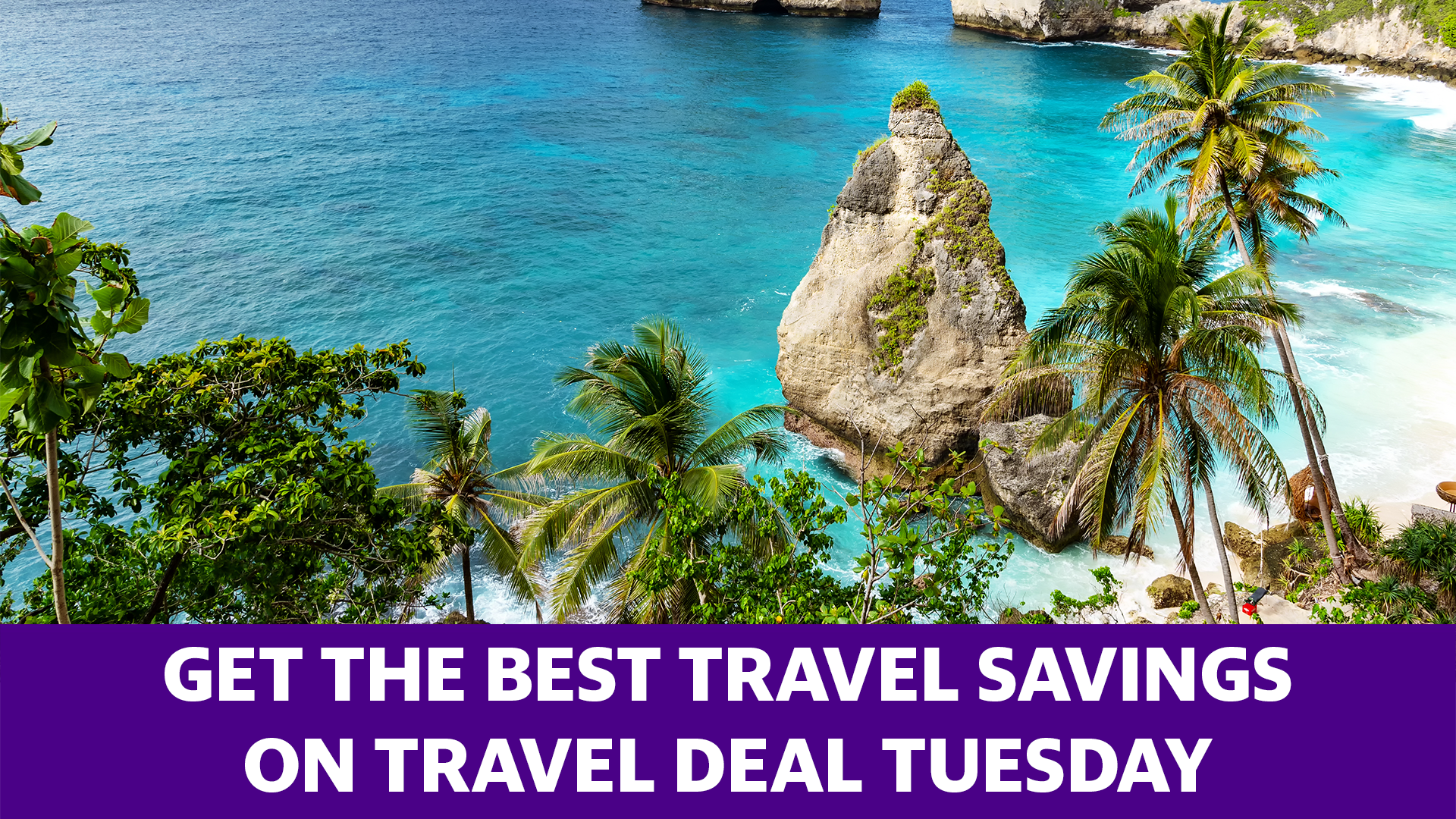 Travel Deal Tuesday is the best day for travel deals