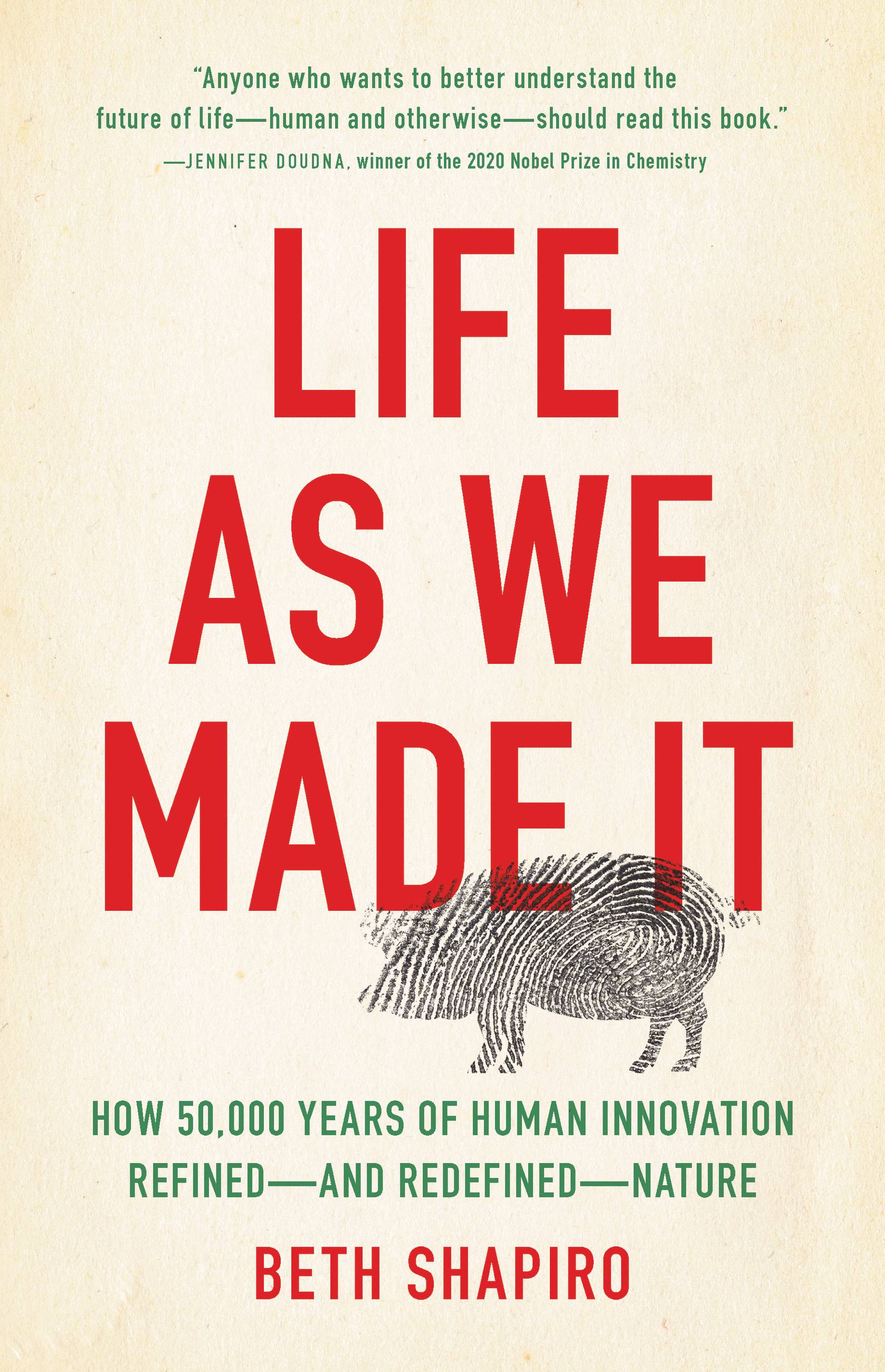 Life as we made it by Beth Shapiro