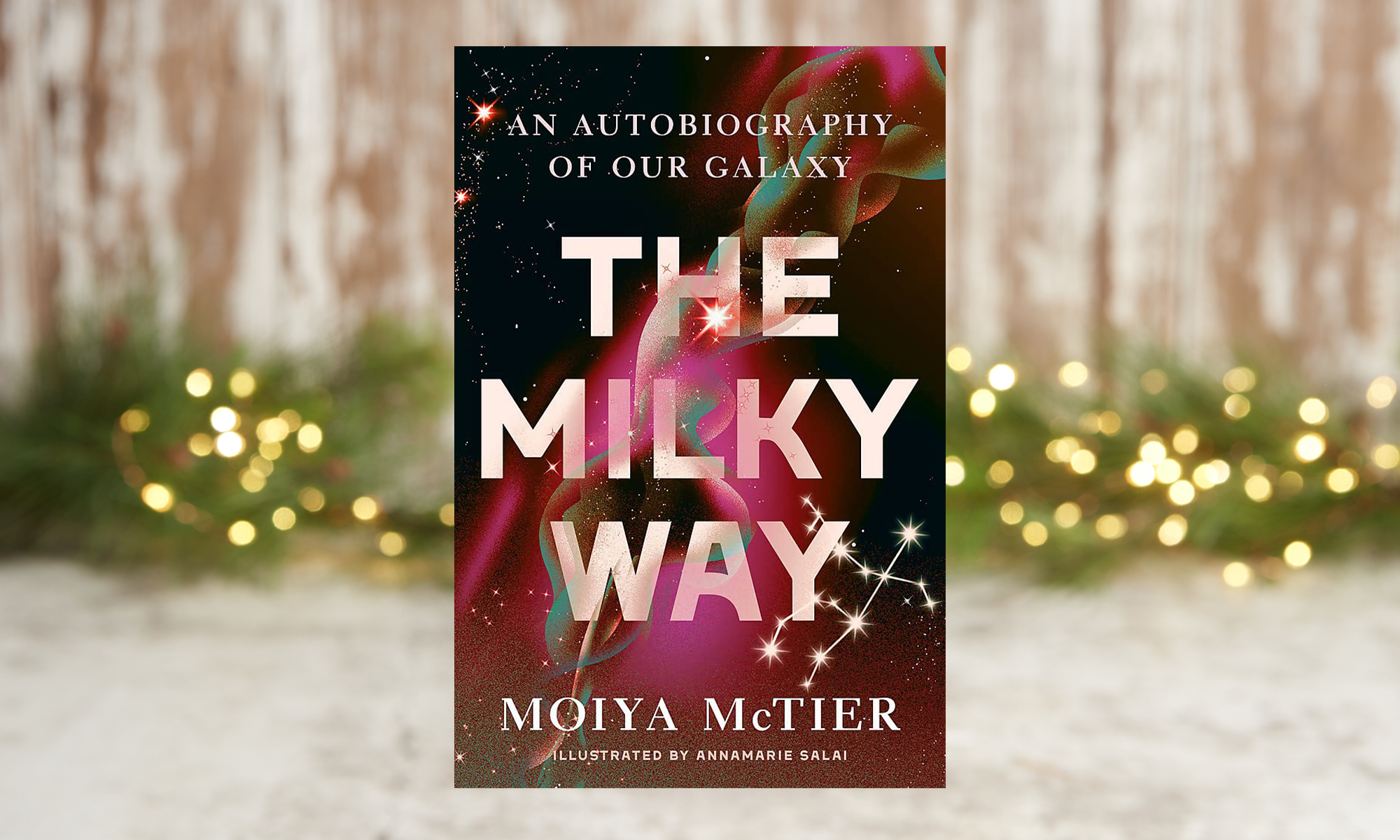 The Milky Way: An Autobiography of Our Galaxy