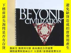 二手書博民逛書店英文原版罕見大開本 丹尼爾·奎因 超越文明：人類的冒險 Beyond Civilization: Humanity