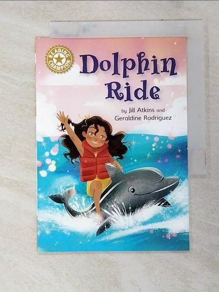 【書寶二手書T3／原文小說_LYS】Reading Champion: Dolphin Ride_Jill Atkins