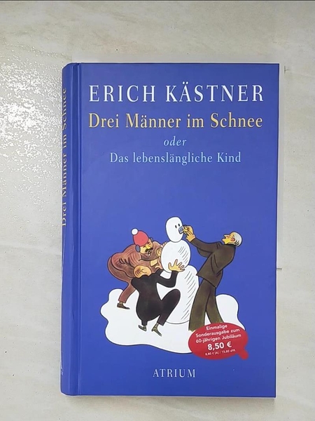 【書寶二手書T1／原文小說_MDG】Drei Männer im Schnee oder das lebenslängliche Kind_Erich Kästner