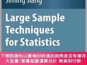 二手書博民逛書店英文原版罕見Large Sample Techniques for StatisticsY492923 Jia