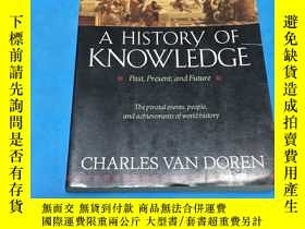 二手書博民逛書店A罕見history of knowledge (Past pr