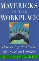二手書博民逛書店《Mavericks in the Workplace: Harnessing the Genius of American Workers》 R2Y ISBN:0195116569