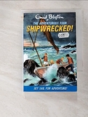 【書寶二手書T3／原文小說_IC9】Shipwrecked!_Blyton, Enid/ Rowe, Gavin (ILT)
