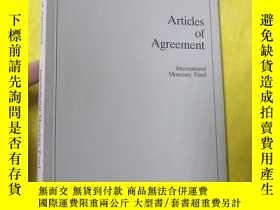 二手書博民逛書店Articles罕見of Agreement of the International Monetary Fund