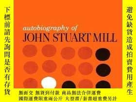 二手書博民逛書店Autobiography罕見Of John Stewart MillY256260 Mill, John S