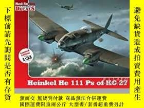 二手書博民逛書店Heinkel罕見He 111 Ps of KG 27 1:32 (slight damage)-Heinkel