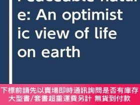 二手書博民逛書店Peaceable罕見Nature : An Optimistic View Of Life On Earth