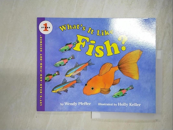 【書寶二手書T1／少年童書_DN2】What s It Like to Be a Fish?_Pfeffer， Wendy/ Keller， Holly (ILT)