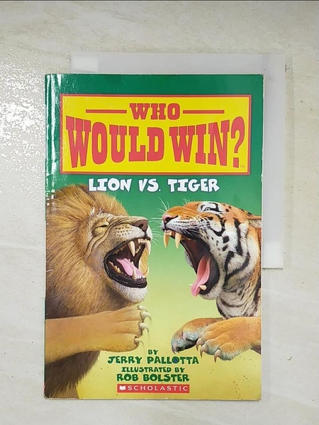 【書寶二手書T1／原文小說_EOF】Lion vs. Tiger_Pallotta， Jerry/ Bolster， Rob (ILT)