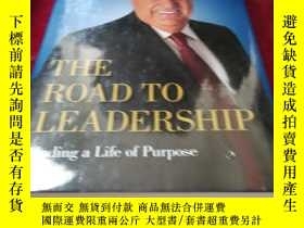 二手書博民逛書店THE罕見ROAD TO LEADERSHIP Finding a Life of PurposeY19525