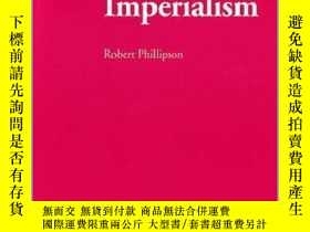 二手書博民逛書店Linguistic罕見ImperialismY428012 Robert Phillipson Oxford