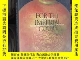 二手書博民逛書店For罕見the Imperial Court: Qing Po