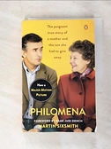 【書寶二手書T1／原文書_BIU】Philomena: A Mother， Her Son， and a Fifty-Year Search_Sixsmith， Martin/ Dench， Judi