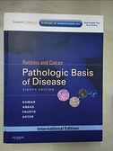 【書寶二手書T4／大學理工醫_EFE】Robbins and Cotran Pathologic Basis of Disease with Student Consult (IE)_KUMAR
