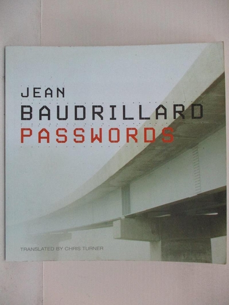【書寶二手書T3／哲學_I9I】Passwords_Baudrillard, Jean/ Turner, Chris (TRN)