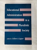 【書寶二手書T1／原文書_I19】Educational Administration in a Pluralistic Society_Capper， Colleen A.