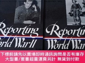 二手書博民逛書店Reporting罕見World War II -- 美國二戰報道 1938-1946 美國文庫布面精裝 兩卷全奇