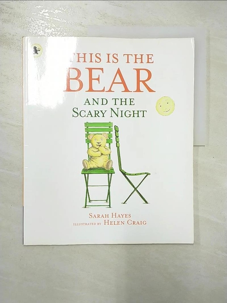 【書寶二手書T2／少年童書_DG6】This is the Bear and the Scary Night_Sarah Hayes