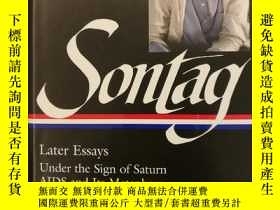 二手書博民逛書店Susan罕見Sontag: Later Essays: Under the Sign of Saturn   A
