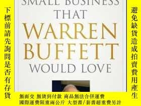 二手書博民逛書店Building罕見a Small Business that Warren Buffett Would Love