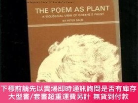 二手書博民逛書店Poem罕見As Plant: A Biological View Of Goethe s FaustY364