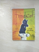 【書寶二手書T5／原文小說_BF2】Time Cat: The Remarkable Journeys of Jason and Gareth_Alexander， Lloyd