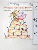【書寶二手書T3／原文小說_KUH】Princess Penelope’s Parrot_Lester， Helen/ Munsinger， Lynn (ILT)