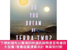 二手書博民逛書店Do罕見You Dream of Terra-Two?Y398959 Temi Oh Gallery   Sa