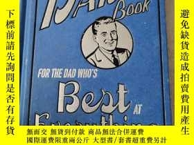 二手書博民逛書店The罕見Dads    Book for the dad who   s best at everythin