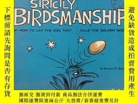 二手書博民逛書店《STRICTLY罕見BIRDSMANSHIP》1960年初版，