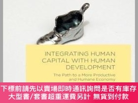 二手書博民逛書店英文原版罕見Integrating Human Capital with Human Development: T