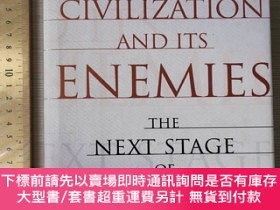 二手書博民逛書店Civilization罕見and it s enemies the next stage of history