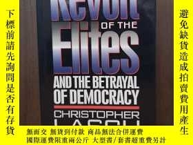 二手書博民逛書店The罕見Revolt of the Elites: And the Betrayal of Democracy奇