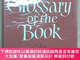 二手書博民逛書店Glaister s罕見Glossary Of The BookY255174 Geoffrey Ashall