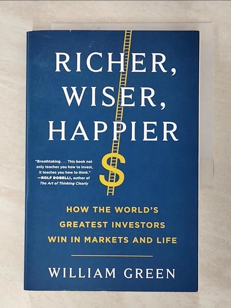 【書寶二手書T6／財經企管_DDL】Richer, Wiser, Happier_William Green