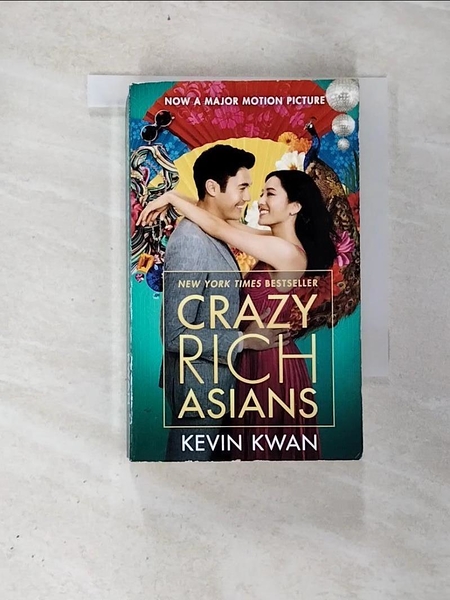 【書寶二手書T8／原文小說_BWD】Crazy Rich Asians (Movie Tie-In Edition)_KWAN, KEVIN