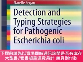 二手書博民逛書店英文原版罕見Detection and Typing Strategies for Pathogenic Esch