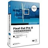 簡體書-十日到貨 R3YY【Final Cut Pro X非線性編輯高級教程(全綵)(含DVD5DVD9光盤各1張)(Apple...