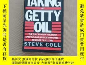 二手書博民逛書店THE罕見TAKING OF GETTY OIL（英文原版 ）Y11026 STEVE COLL UNWIN