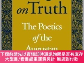 二手書博民逛書店英文原版Designs罕見on Truth: The Poetics of the Augustan Mock-E
