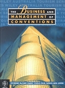 二手書博民逛書店 《The Business and Management of Conventions》 R2Y ISBN:0471341134│Wiley