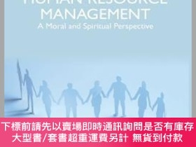 二手書博民逛書店英文原版罕見Servant Leader Human Resource Management: A Moral a