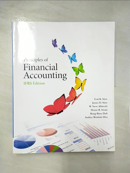 【書寶二手書T5／大學商學_D8C】Principles of financial accounting IFRS Edition_Earl K. Stice， etc