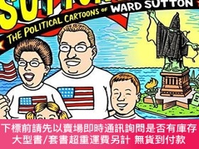 二手書博民逛書店Sutton罕見Impact: The Political Cartoons and Art of Ward Su