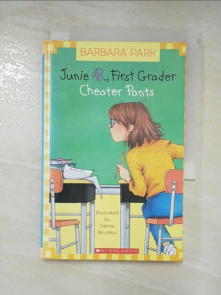 【書寶二手書T6／兒童文學_LL1】Cheater Pants (Junie B., First Grader)_Barbara park
