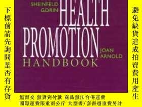 二手書博民逛書店Health罕見Promotion Handbook-健康促進手冊Y361738 Sherri Sheinfe