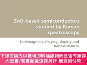 二手書博民逛書店英文原版罕見Zno-Based Semiconductors Studied by Raman Spectrosc